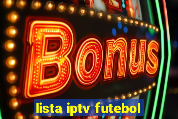 lista iptv futebol